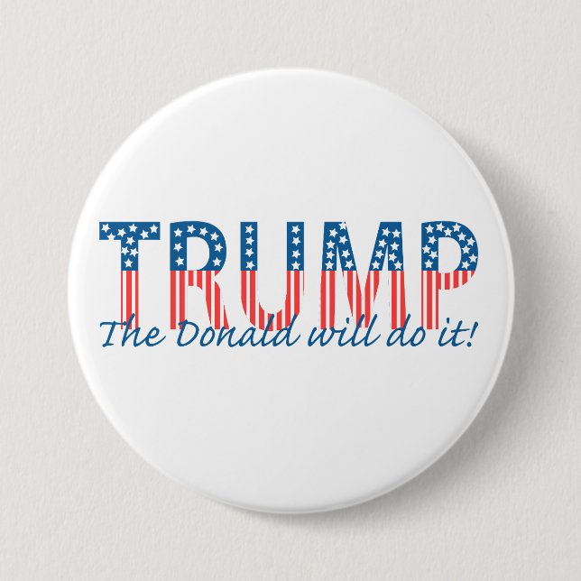 Badge Rond 7,6 Cm L'atout, Donald le fera ! (Devant)