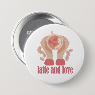 Badge Rond 7,6 Cm Latte et coupe d'amour, mains et citation de café