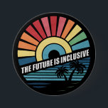 Badge Rond 7,6 Cm L'Avenir Est Inclusif Droits LGBT Fierté Gay<br><div class="desc">L'Avenir Est Inclusif Droits LGBT Fierté Gay</div>