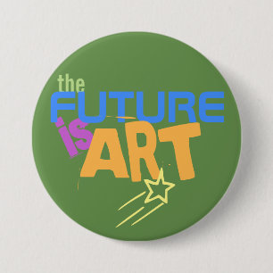 Badge Rond 7,6 Cm L'avenir est l'art indie artistes