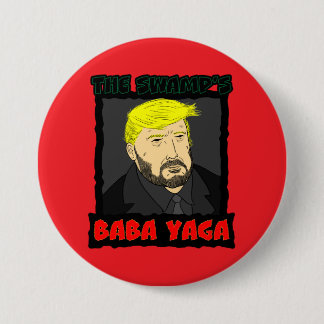 Badge Rond 7,6 Cm Le bouton Baba Yaga du marais