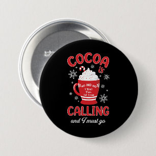 Badge Rond 7,6 Cm Le cacao est en train d'appeler