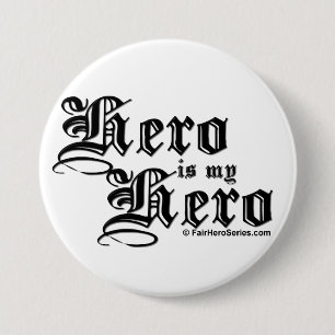 Badge Rond 7,6 Cm Le héros est mon Pin juste de série de héros de
