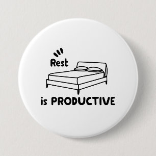 Badge Rond 7,6 Cm Le repos est productif - Santé mentale et autosoin