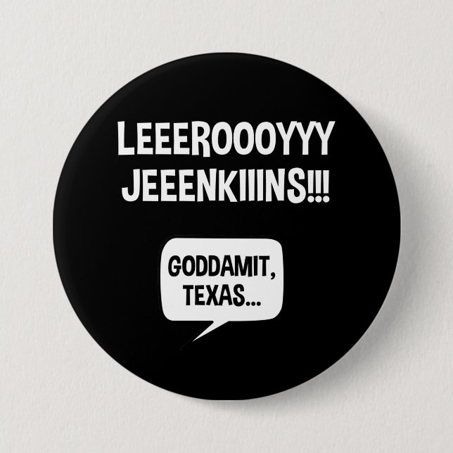Badge Rond 7,6 Cm Leeroy Jenkins Texas (Devant)