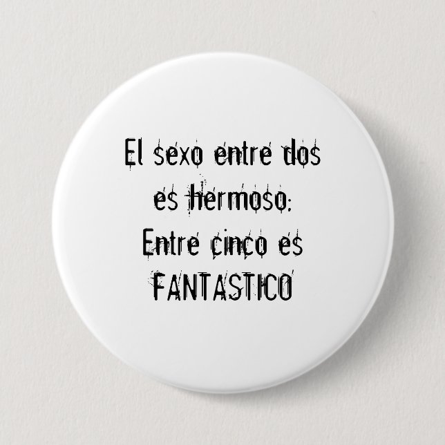 Badge Rond 7,6 Cm L'entre de sexo d'EL dose le hermoso ; esFANTA de (Devant)