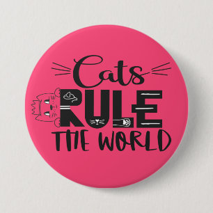 Badge Rond 7,6 Cm Les chats dominent le monde en laissant de mignons