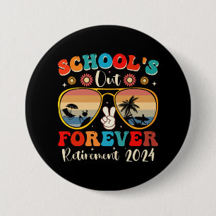 Badge Rond 7,6 Cm Les écoles sont fermées pour toujours Enseignant r