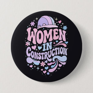 Badge Rond 7,6 Cm Les femmes dans la construction : un empowerment r