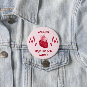 Badge Rond 7,6 Cm les gorilles font les meilleures infirmières