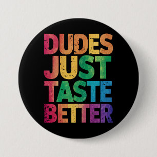 Badge Rond 7,6 Cm Les mecs ont juste meilleur goût en détresse Gay