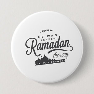 Badge Rond 7,6 Cm Les pauvres sont lui qui laisse à Ramadan la