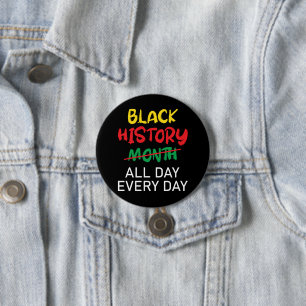 Badge Rond 7,6 Cm L'histoire noire est quotidienne