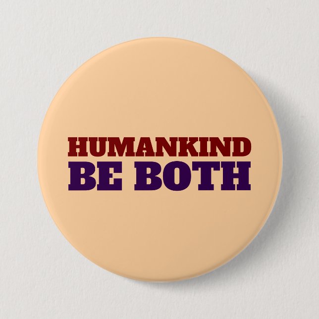 BADGE ROND 7,6 CM L'HUMANITÉ EST UN GRAND BOUTON (Devant)