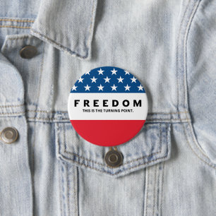 Badge Rond 7,6 Cm Liberté Un Véritable Patriote