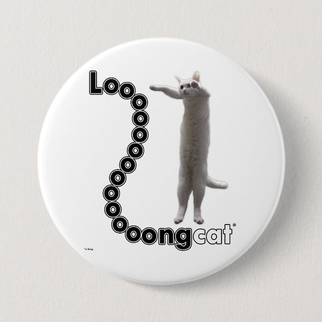 Badge Rond 7,6 Cm Longcat est long (Devant)