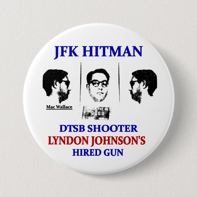 Badge Rond 7,6 Cm Mac Wallace : Hitman de JFK (Devant)