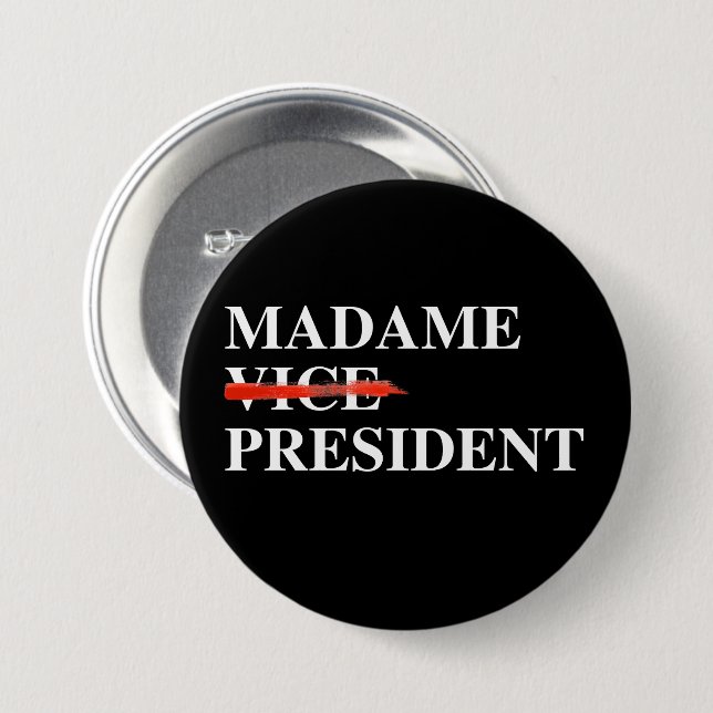 Badge Rond 7,6 Cm Madame Vice-présidente (Devant & derrière)