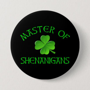 Badge Rond 7,6 Cm Maître des Shenanigans Funny St. Patrick's Day