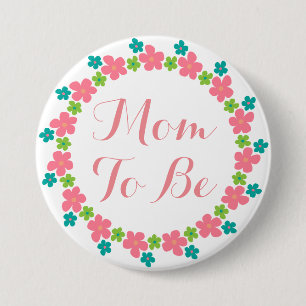 Badge Rond 7,6 Cm Maman doit être Baby shower rose bleu floral