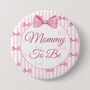 Badge Rond 7,6 Cm Maman doit être rose Baby shower de la cale