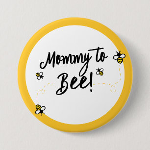 Badge Rond 7,6 Cm Maman to Be maman to Bee  Baby shower à thème de