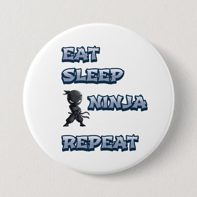 Badge Rond 7,6 Cm Manger, Dormir, Ninja, Répéter (Devant)