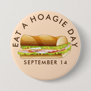Badge Rond 7,6 Cm Mangez un jour de la Hoagie, sandwich sous-marin