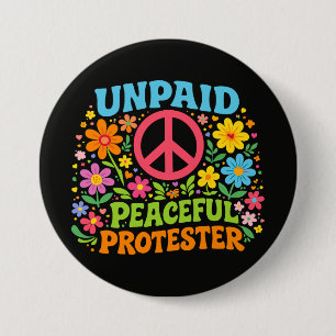 Badge Rond 7,6 Cm Manifestant Pacifique Impayé Rétro Activisme Pacif