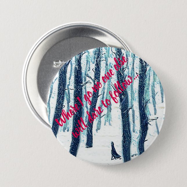 Badge Rond 7,6 Cm Marcher À Travers La Forêt De Neige (Devant & derrière)