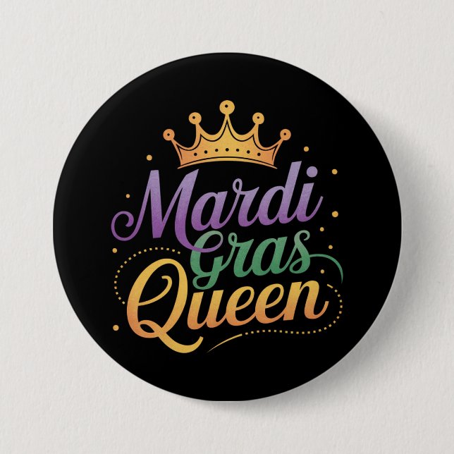 Badge Rond 7,6 Cm Mardi Gras Queen Parade Costume Party (Devant)