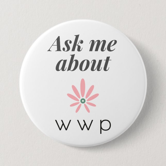 Badge Rond 7,6 Cm Me demander à propos du bouton WWP (Devant)