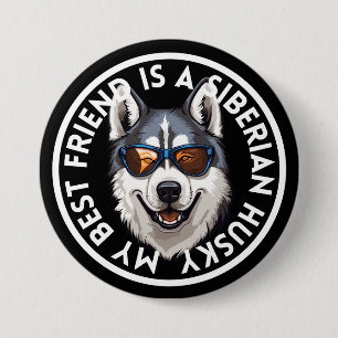 Badge Rond 7,6 Cm Meilleur ami Siberian Husky