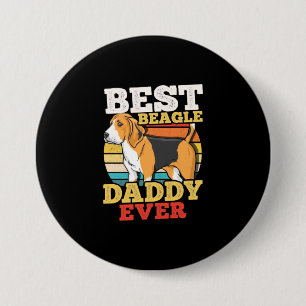 Badge Rond 7,6 Cm Meilleur Chien Beagle Papa Jamais