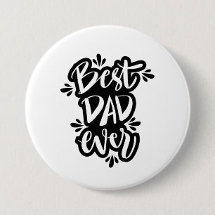 Badge Rond 7,6 Cm Meilleur papa jamais texte noir et blanc