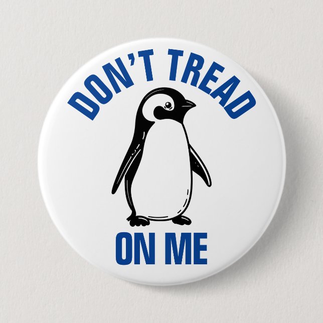 Badge Rond 7,6 Cm Mème politique amusant tarif Penguin (Devant)