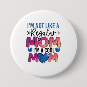 Badge Rond 7,6 Cm Mère Cadeau Je Suis Une Maman Cool
