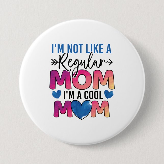 Badge Rond 7,6 Cm Mère Cadeau Je Suis Une Maman Cool (Devant)