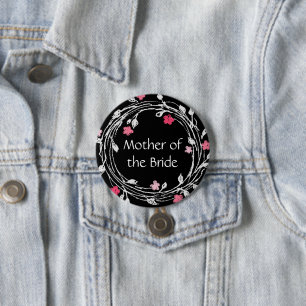 Badge Rond 7,6 Cm Mère de la mariée Couronne florale noir blanc rose