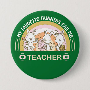 Badge Rond 7,6 Cm Mes lapins préférés Appelez-Moi Enseignant