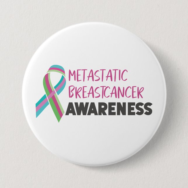 Badge Rond 7,6 Cm Metastatic Breast Cancer Awareness (Devant)