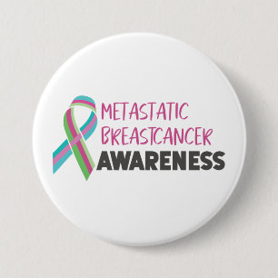 Badge Rond 7,6 Cm Metastatic Breast Cancer Awareness