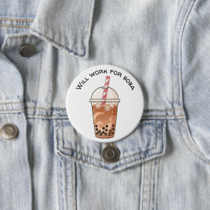 Badge Rond 7,6 Cm Mignon travaillera pour du boba Amoureux drôle de