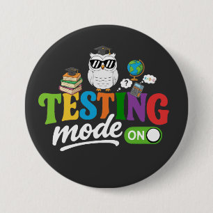 Badge Rond 7,6 Cm Mode de test drôle activé Hibou cool Enseignant
