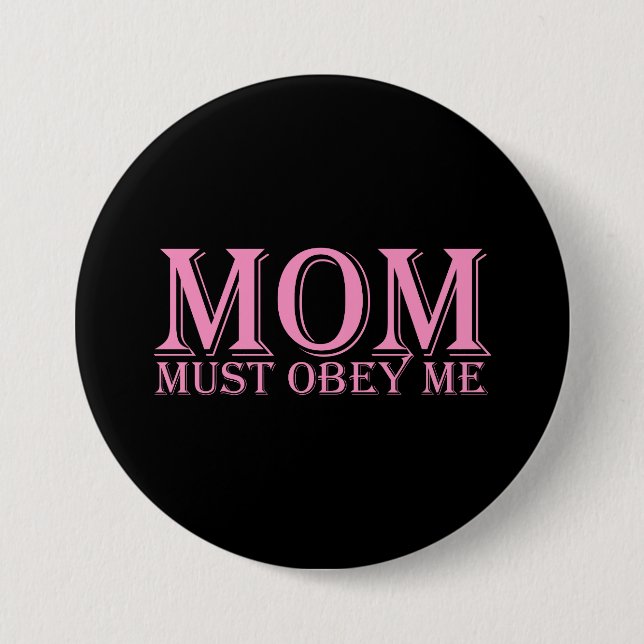 Badge Rond 7,6 Cm MOM (doit m'obéir) Dire rose (Devant)