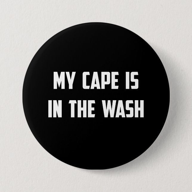 Badge Rond 7,6 Cm Mon cap est dans le lavage (Devant)