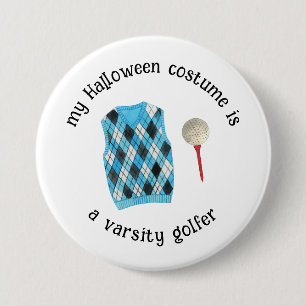 Badge Rond 7,6 Cm Mon costume d'Halloween est un Golfeur de Varsité,