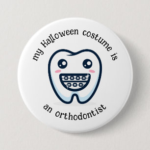 Badge Rond 7,6 Cm Mon costume d'Halloween est un orthodontiste, drôl