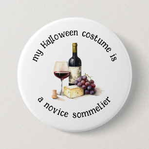 Badge Rond 7,6 Cm Mon costume d'Halloween est un Sommelier novice, d