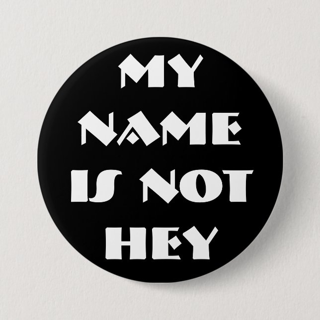 Badge Rond 7,6 Cm MON NAMEIS NOTHEY - customisé (Devant)